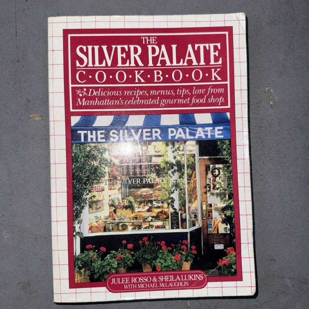 Silver Palate Cookbook by Sheila Lukins, Julee Rosso‎ and Michael McLaughlin...